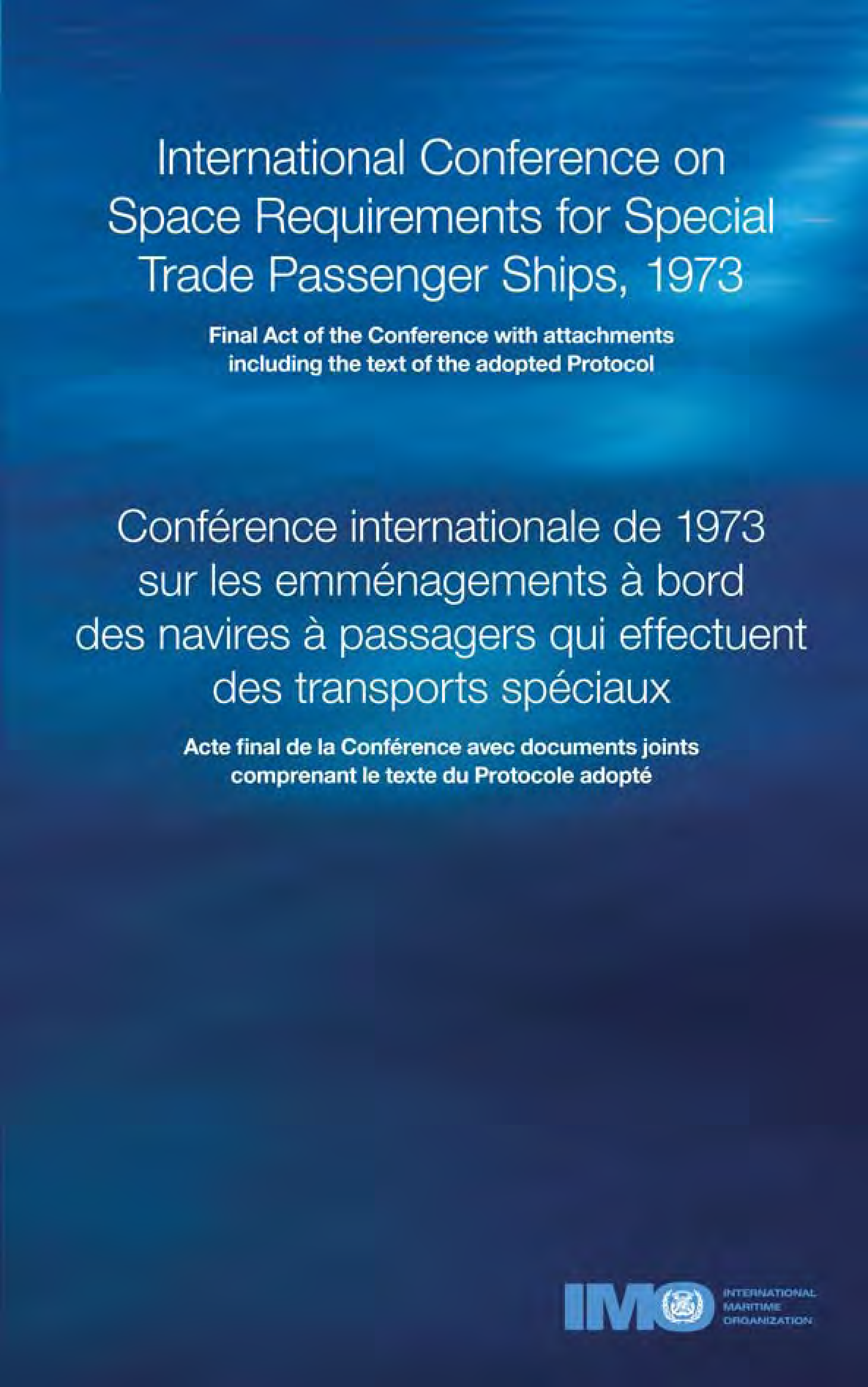 Conférence internationale de 1973 sur les emménagements à bord des navires à passagers qui effectuent des transports spéciaux