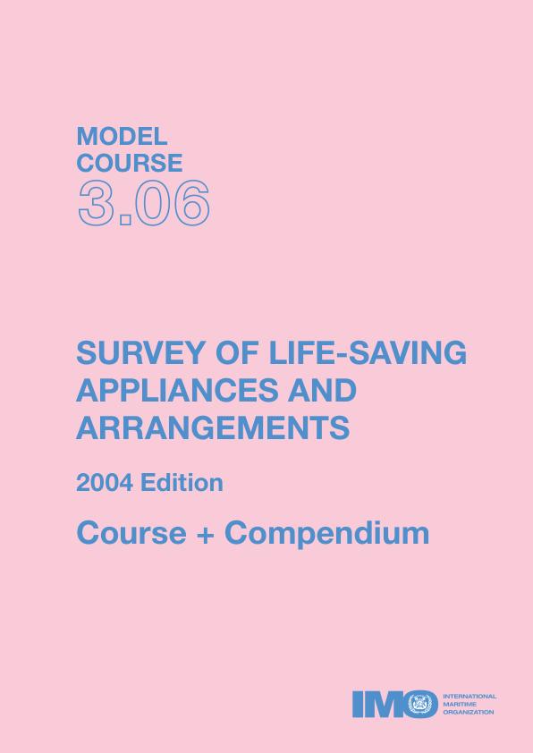 Survey of Life-saving Appliances and Arrangements