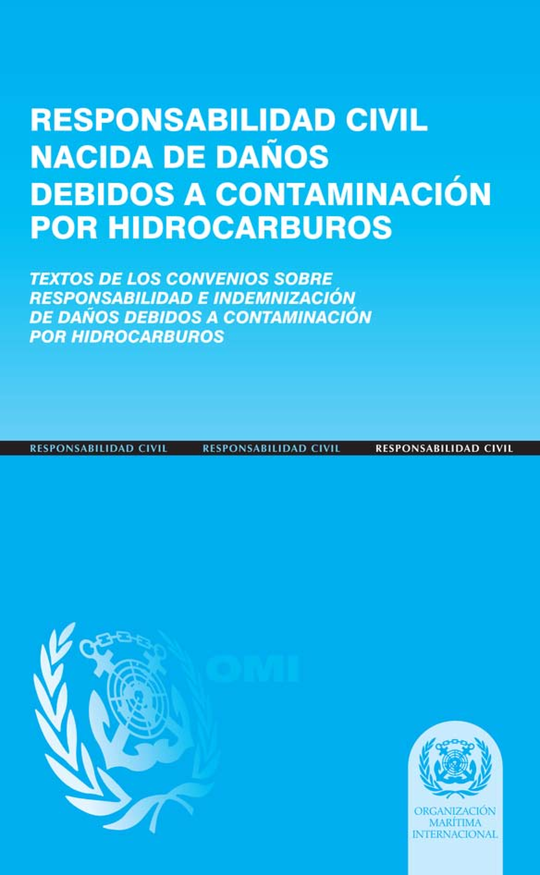 image of Responsabilidad civil nacida de daños debidos a contaminacion por hidrocarburos