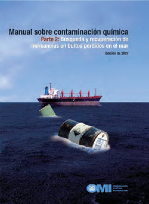 Manual sobre contaminación química: Parte 2 – Búsqueda y recuperación de mercancías en bultos perdidos en el mar