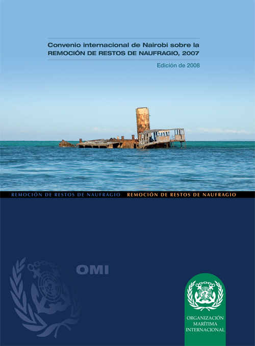 Convenio Internacional de Nairobi sobre la remoción de restos de naufragio, 2007