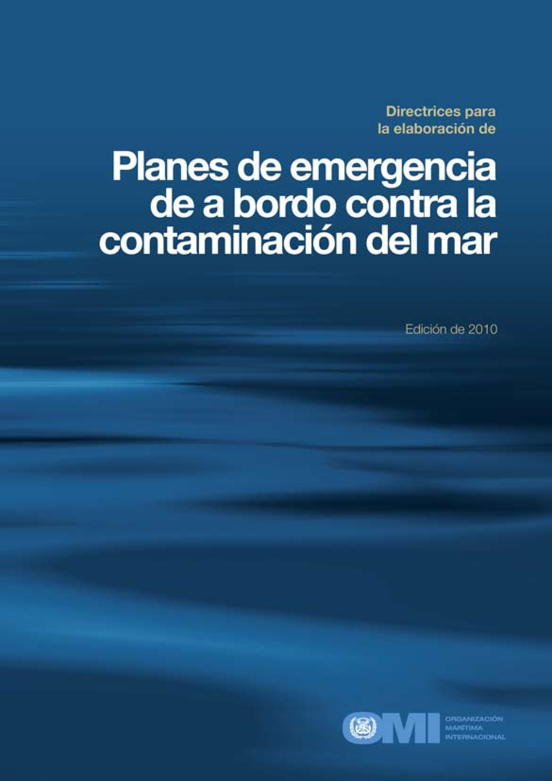 image of Directrices para la elaboración de planes de emergencia de a bordo contra la contaminación del mar