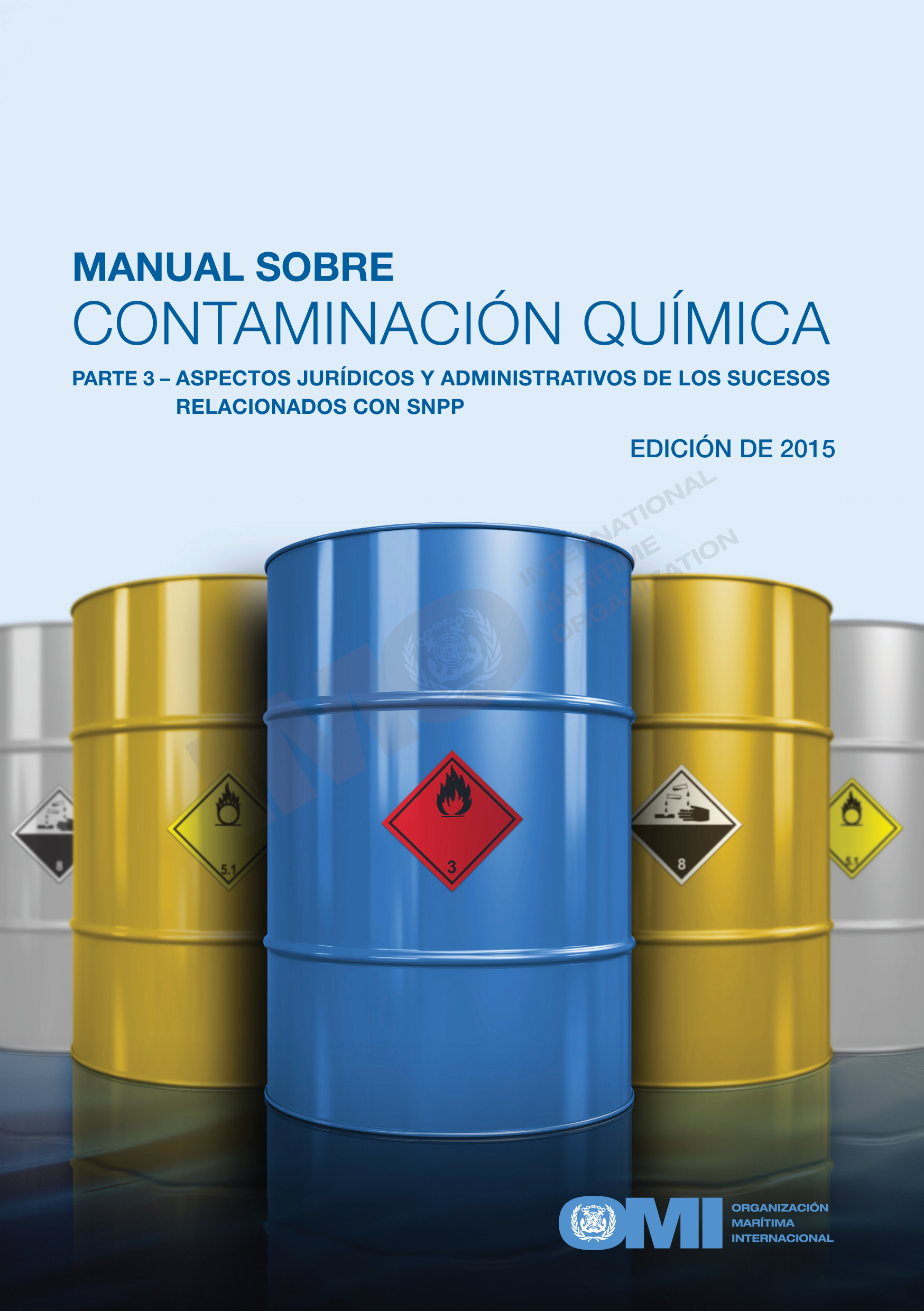 image of Manual sobre contaminación química: Sección 3 – Aspectos jurídicos y administrativos de los sucesos relacionados con SNPP