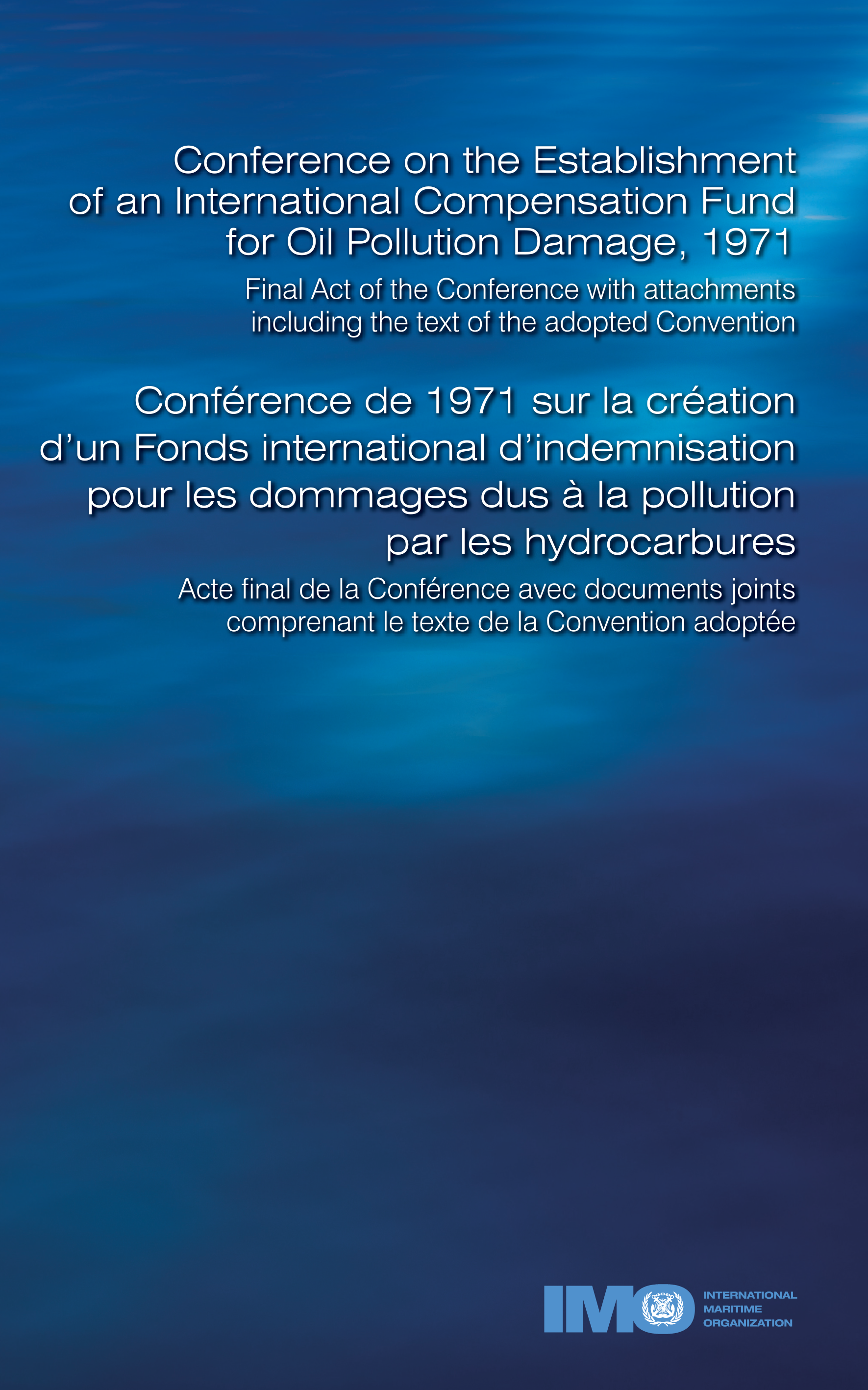 image of Conférence de 1971 sur la création d'un Fonds international d'indemnisation pour les dommages dus à la pollution par les hydrocarbures