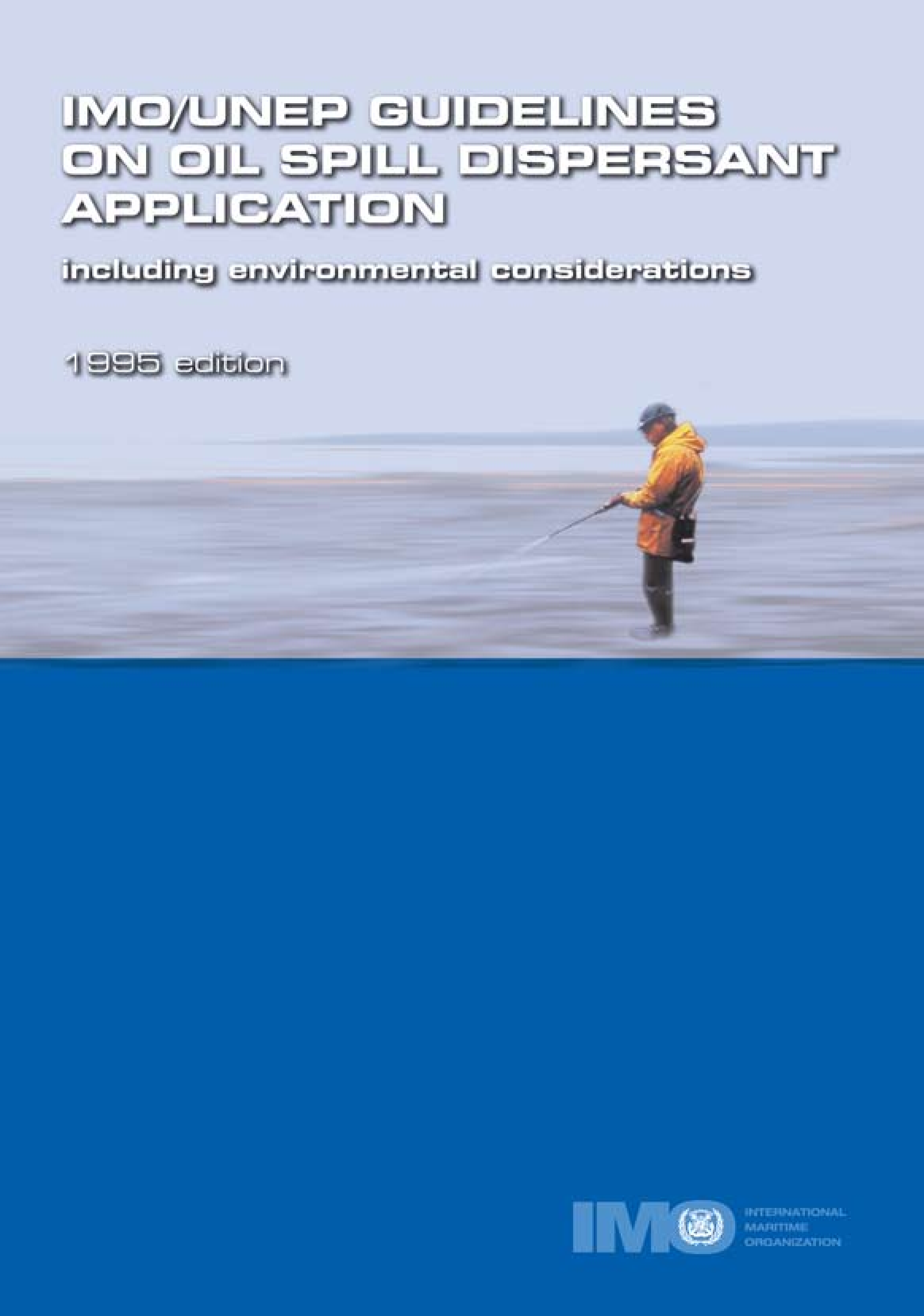 IMO/UNEP Guidelines on Oil Spill Dispersant Application