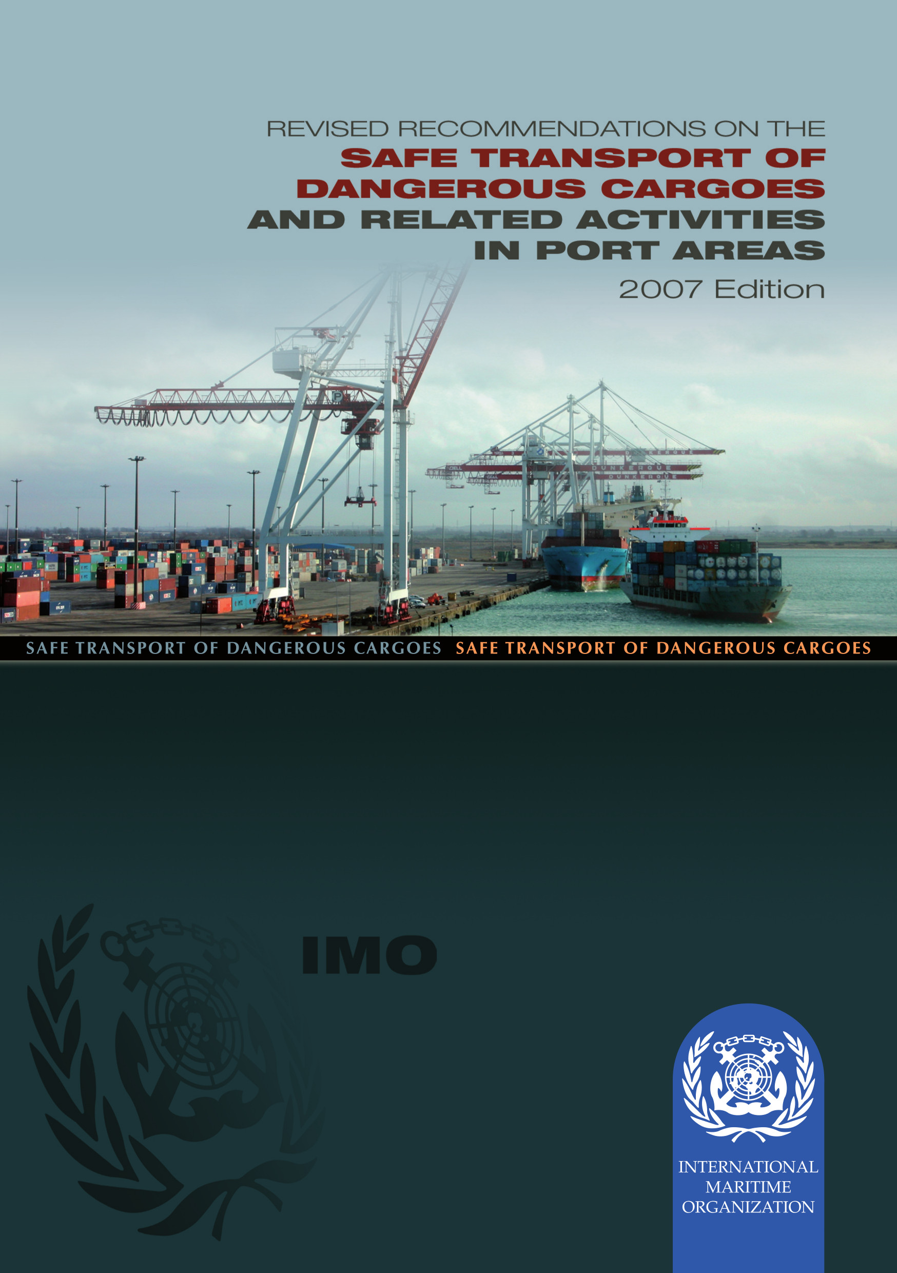 Revised Recommendations on the Safe Transport of Dangerous Cargoes and Related Activities in Port Areas
