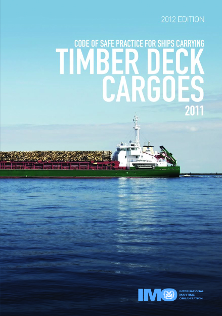 Code of Safe Practice for Ships Carrying Timber Deck Cargoes 2011