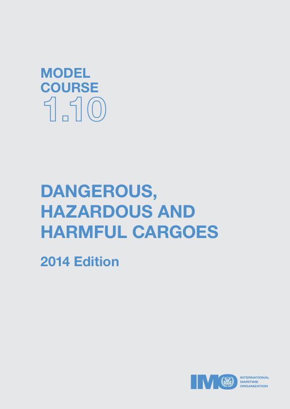 Dangerous, Hazardous and Harmful Cargoes