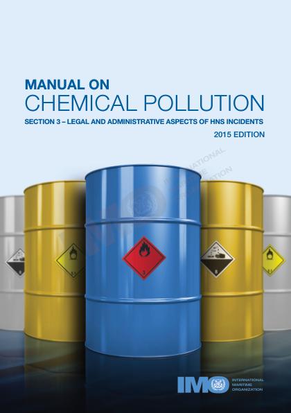 Manual on Chemical Pollution: Section 3 – Legal and Administrative Aspects of HNS Incidents