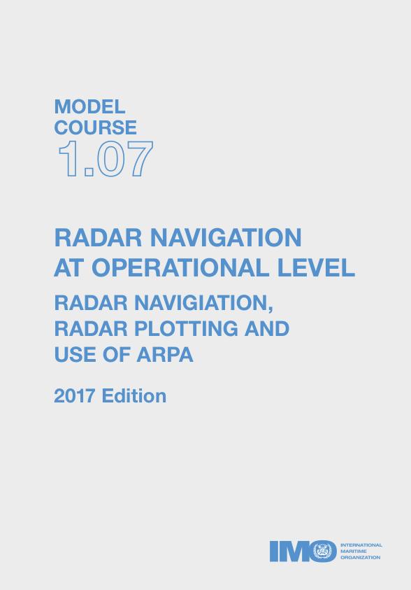 Radar Navigation at Operational Level: Radar Navigation, Radar Plotting and Use of ARPA