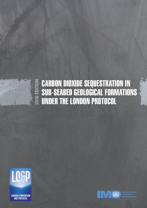 image of Carbon Dioxide Sequestration in Sub-Seabed Geological Formations under the London Protocol