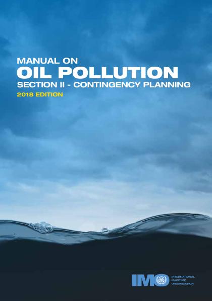 Manual on Oil Pollution: Section II – Contingency Planning