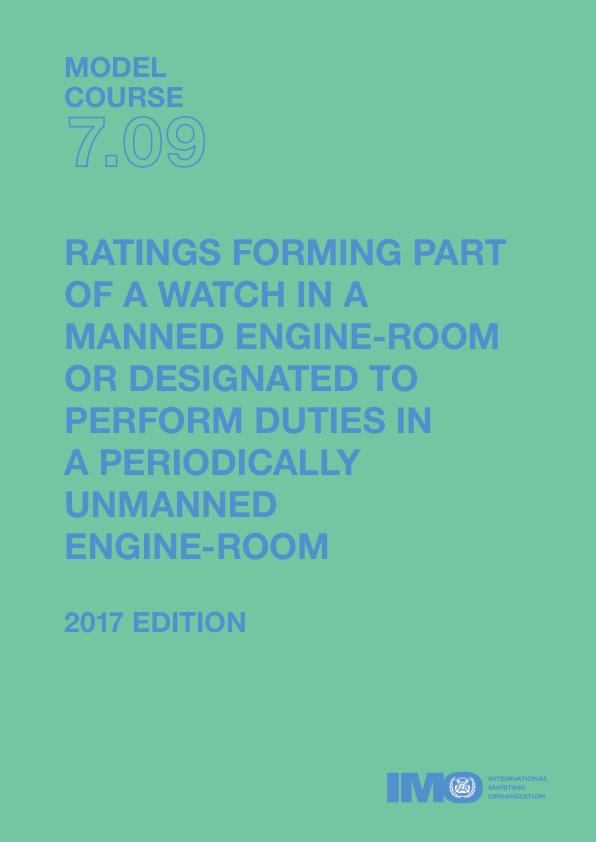 Ratings Forming Part of a Watch in a Manned Engine-room or Designated to Perform Duties in a Periodically Unmanned Engine-room