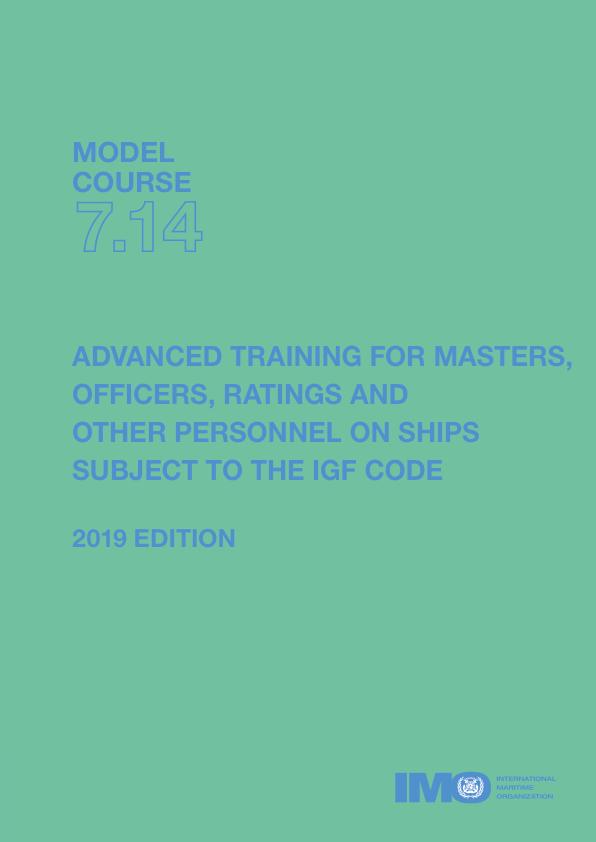 image of Advanced Training for Masters, Officers, Ratings and Other Personnel on Ships Subject to the IGF Code