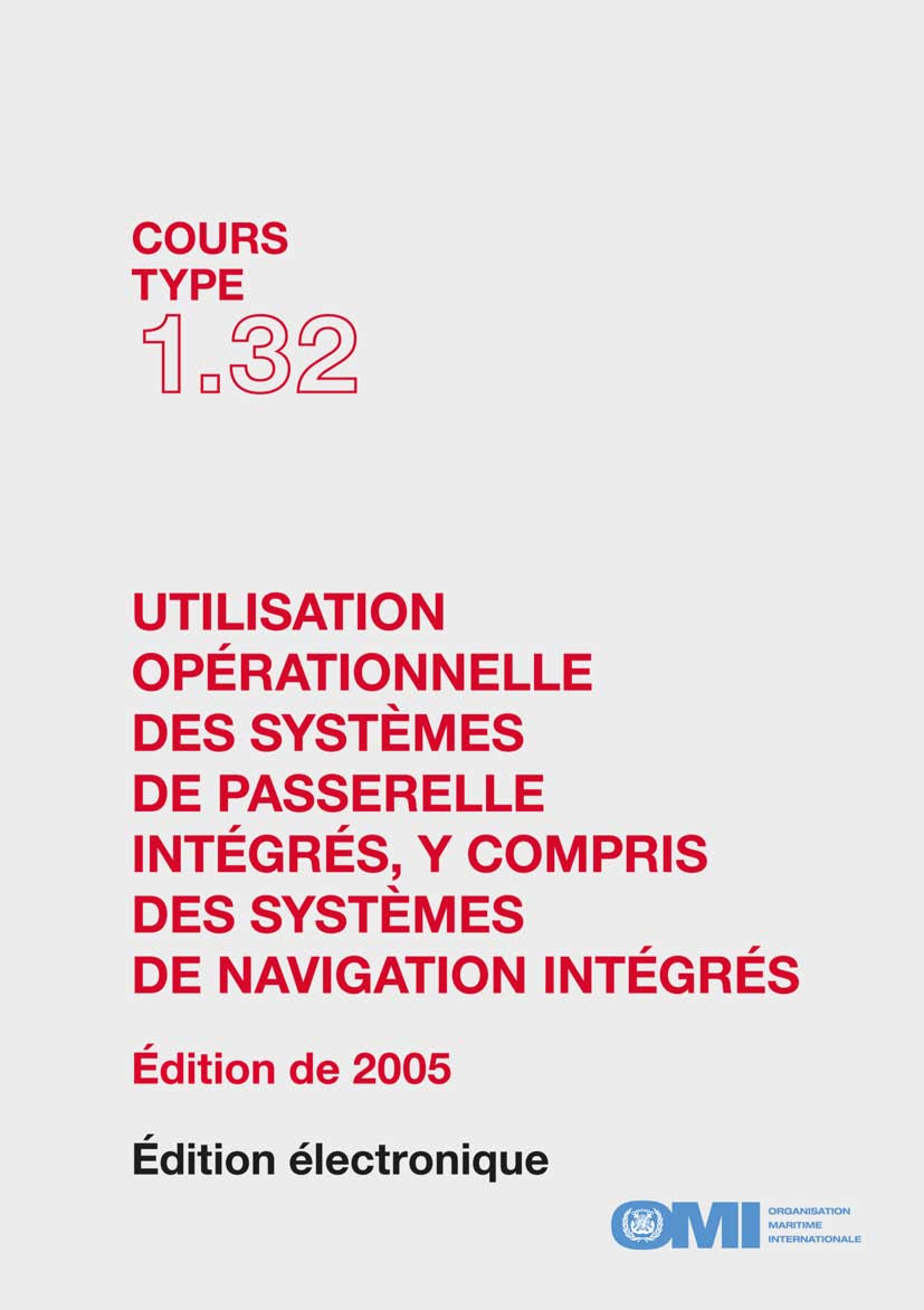 Utilisation opérationnelle des systèmes de passerelle intégrés, y compris des systèmes de navigation intégrés