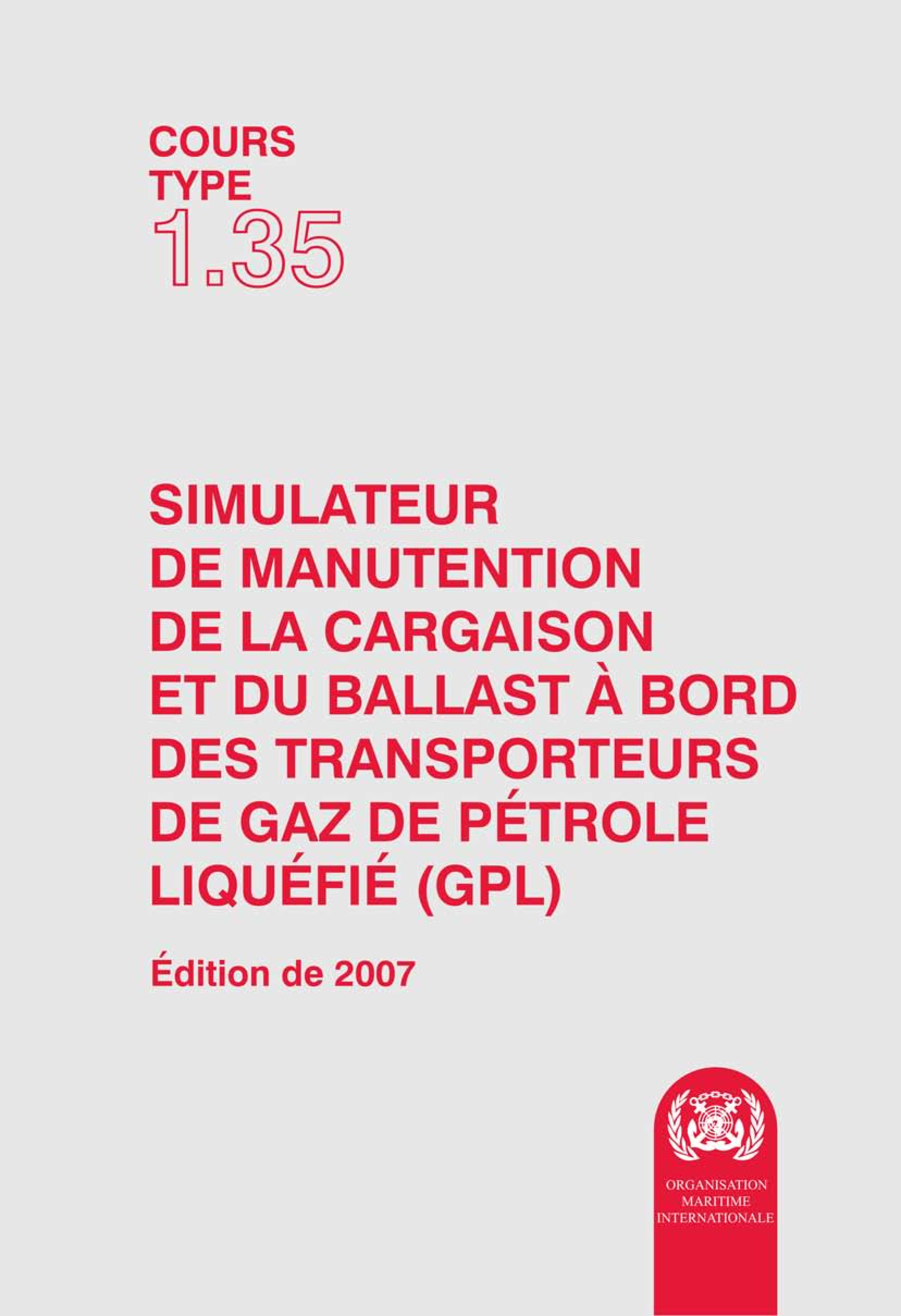 Simulateur de Manutention de la Cargaison et du Ballast à Bord des Transporteurs de Gaz de Pétrole Liquéfié (GPL)