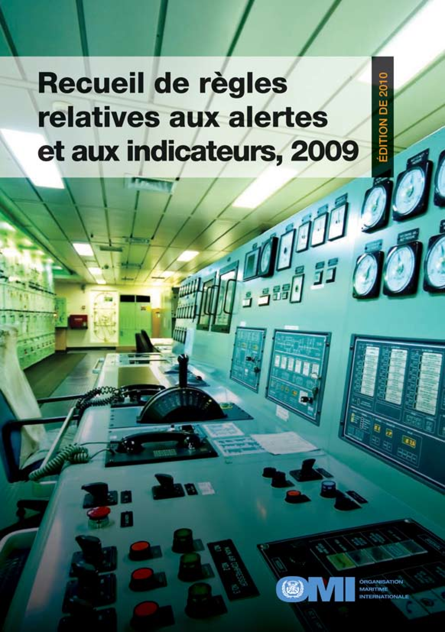 Recueil de règles relatives aux alertes et aux indicateurs, 2009