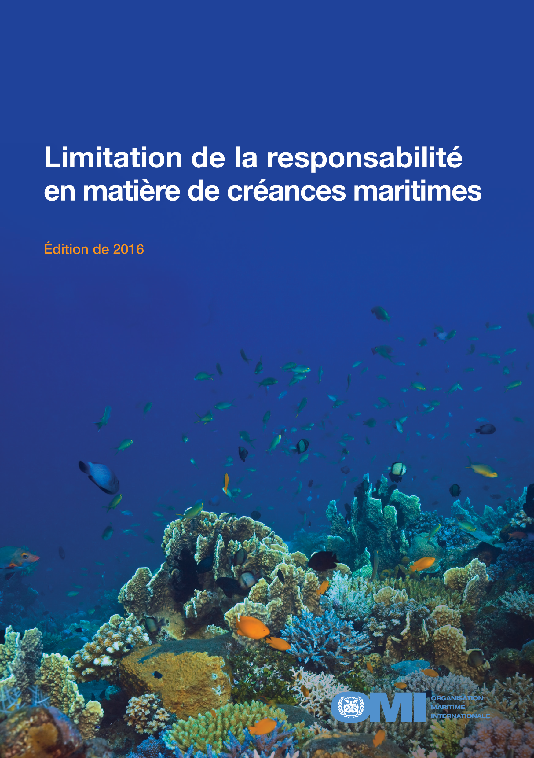 Limitation de la responsabilité en matière de créances maritimes