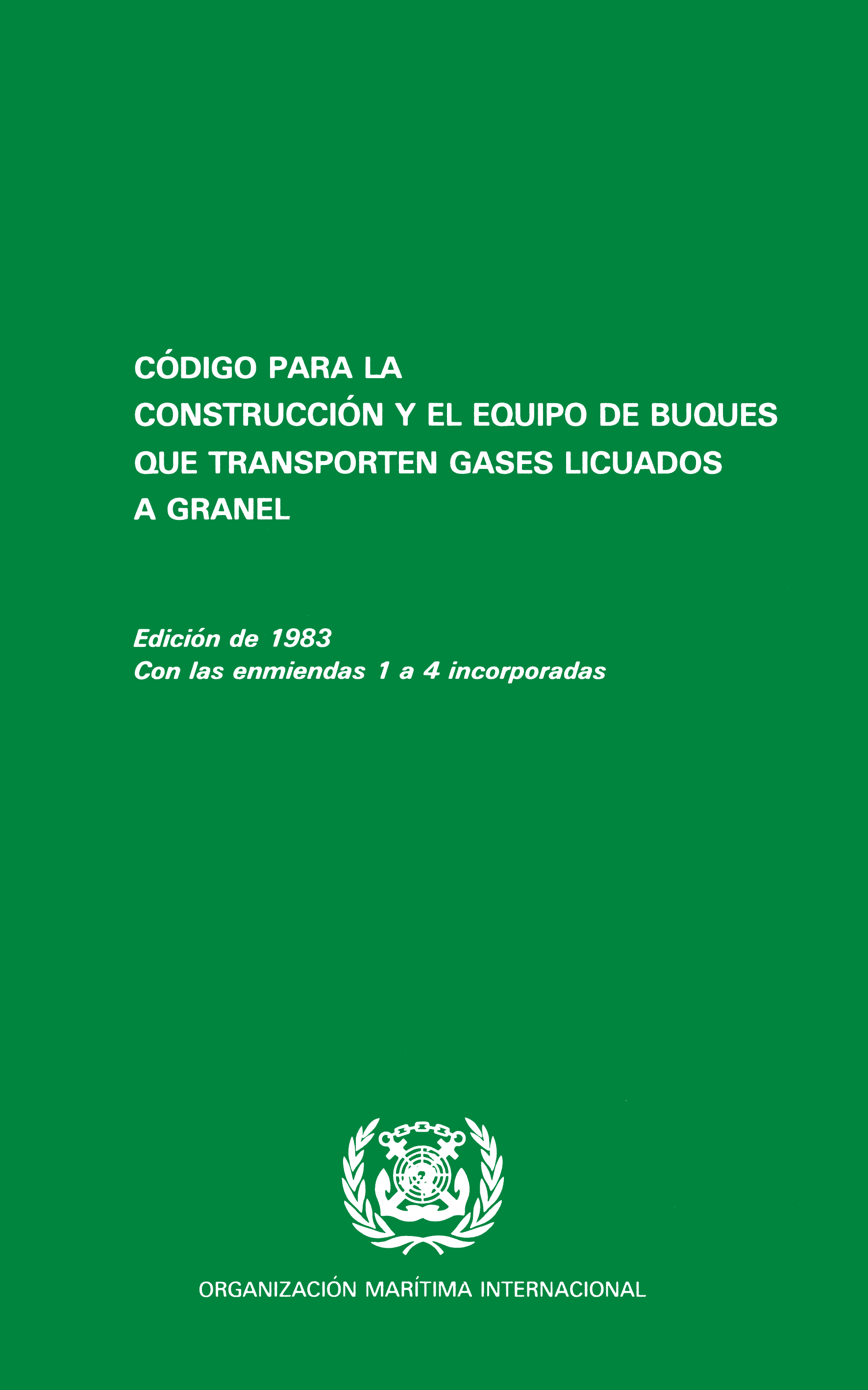 image of Código para la Construcción y el Equipo de Buques que Transporten Gases Licuados a Granel