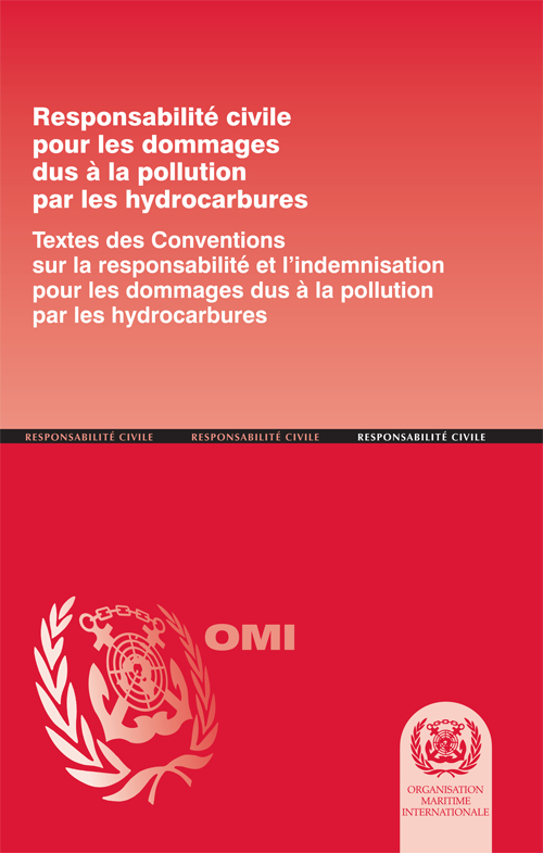 Responsabilité civile pour les dommages dus à la pollution par les hydrocarbures